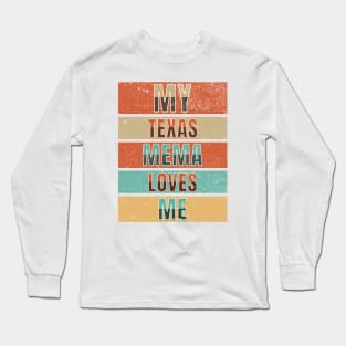 If mama says it Long Sleeve T-Shirt